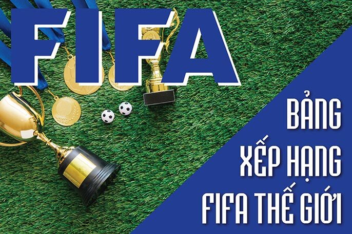 Bảng xếp hạng FIFA 2022