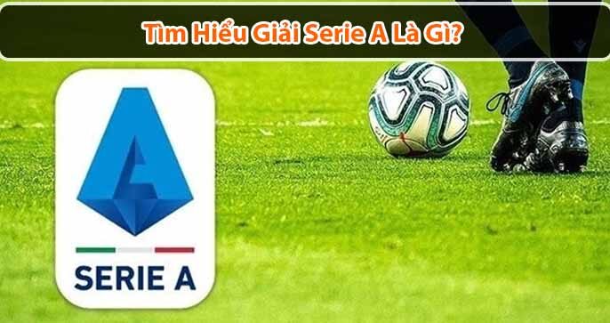 Thông tin về Giải Serie A